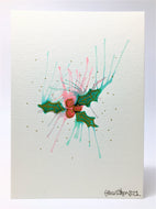 Abstract Holly Splatter - Hand Painted Christmas Card