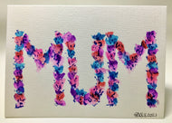 Original Hand Painted Mother's Day Card - Pink, Blue and Purple Flower MUM - eDgE dEsiGn London
