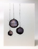Original Hand Painted Christmas Card - Bauble Collection - Grey and Black - eDgE dEsiGn London