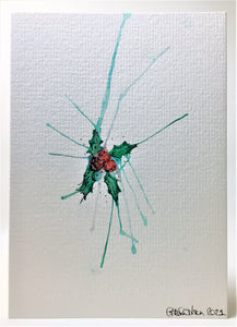 Abstract Splatter Holly Design #1 - Hand Painted Christmas Card