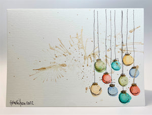 Multicolour Baubles with Gold Splatter - Hand Painted Christmas Card